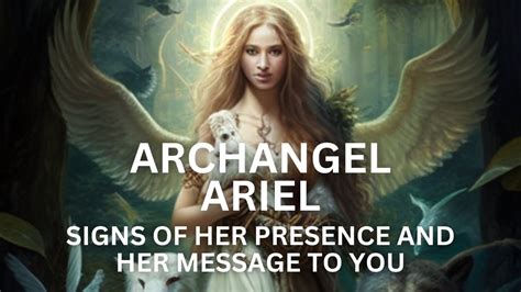 angelaril|Archangel Ariel: Signs of Her Presence and Her Channeled.